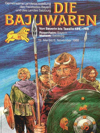 Plakat der Ausstellung die Bajuwaren Plakat der Ausstellung die Bajuwaren